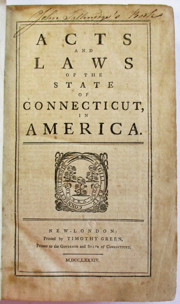 Item #36547 ACTS AND LAWS OF THE STATE OF CONNECTICUT, IN AMERICA. Connecticut.