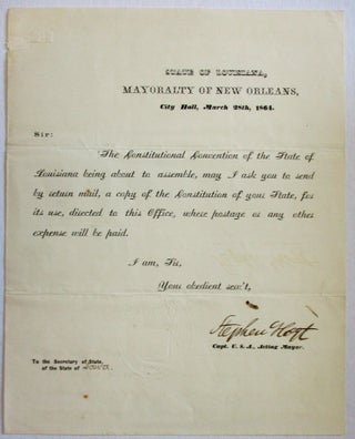 Item #36685 STATE OF LOUISIANA, MAYORALTY OF NEW ORLEANS, CITY HALL, MARCH 28TH, 1864. New...