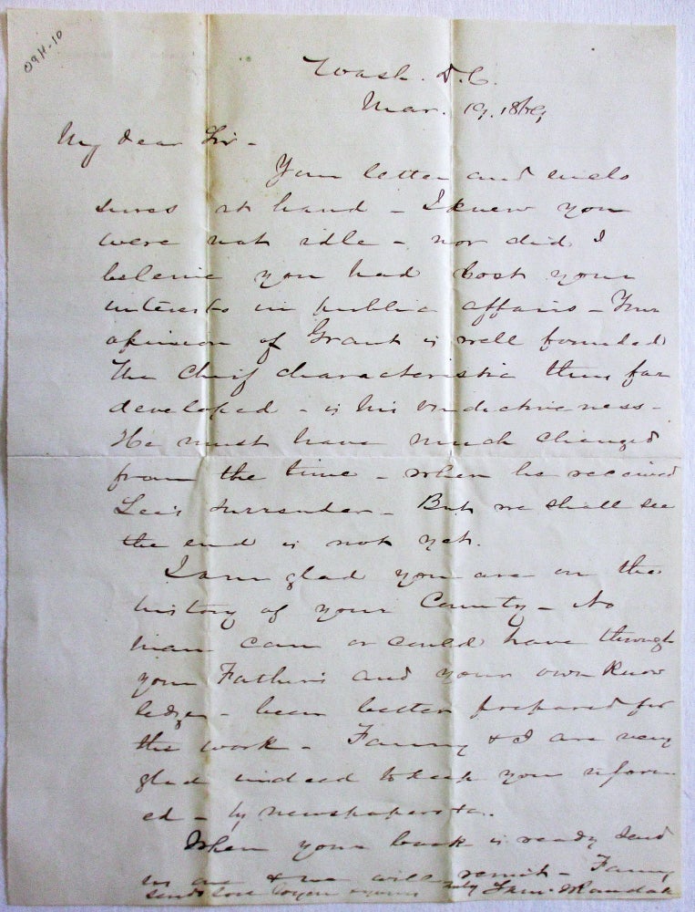 Item #36730 AUTOGRAPH LETTER SIGNED FROM CONGRESSMAN RANDALL TO AN UNKNOWN RECIPIENT, FROM WASHINGTON, 19 MARCH 1869. Samuel Jackson Randall, Ulysses S. Grant.