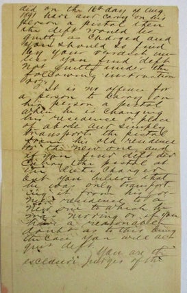 JURY INSTRUCTIONS IN THE CASE OF THE STATE OF TEXAS v. A.A. BREELAND [NO. 1904]: "GENTLEMEN OF THE JURY | IN THE CASE ON TRIAL BEFORE YOU A.A. BREELAND THE DEFENDANT IS CHARGED BY INFORMATION WITH THE OFFENSE OF UNLAWFULLY CARRYING ON AND ABOUT HIS PERSON A PISTOL ALLEGED BY THE INFORMATION TO HAVE BEEN COMMITTED ON THE 16TH DAY OF AUGUST 1891. "THE DEFT HAS PLEADED NOT GUILTY TO THE CHARGE OF THE INFORMATION. "YOU ARE INSTRUCTED BY THE COURT THAT IT IS AN OFFENSE MADE PUNISHABLE BY THE PENAL LAWS OF THIS STATE FOR ANY PERSON IN THIS STATE TO CARRY ON HIS PERSON A PISTOL. "IF YOU BELIEVE FROM THE EVIDENCE BEYOND REASONABLE DOUBT THAT THE DEFT A.A. BREELAND. . . DID HAVE AND CARRY ON HIS PERSON A PISTOL THEN THE DEFT. WOULD BE GUILTY AS CHARGED AND YOU SHOULD SO FIND BY YOUR VERDICT UNLESS YOU FIND DEFT NOT GUILTY UNDER THE FOLLOWING INSTRUCTION VIZ: "IT IS NO OFFENCE FOR A PERSON TO CARRY ON HIS PERSON A PISTOL WHEN HE IS CHANGING HIS RESIDENCE OR PLACE OF ABODE AND SIMPLY TRANSPORTS THE PISTOL FROM HIS OLD RESIDENCE TO THE NEW ONE, AND IF YOU FIND DEFT DID CARRY THE PISTOL AT THE DATE CHARGED AND YOU BELIEVE THAT HE WAS ONLY TRANSPORTING IT FROM HIS FORMER RESIDENCE TO A NEW ONE TO WHICH HE WAS MOVING OR IF YOU HAVE A REASONABLE DOUBT AS TO THIS BEING THE CASE YOU WILL ACQUIT DEFT. "YOU ARE THE EXCLUSIVE JUDGES OF THE FACTS PROVED, THE WEIGHT OF THE EVIDENCE AND THE CREDIBILITY OF THE WITNESSES. "THE DEFT IS PRESUMED TO BE INNOCENT TILL HIS GUILT IS ESTABLISHED BY LEGAL EVIDENCE AND IF YOU HAVE ANY REASONABLE DOUBT AS TO DEFT'S GUILTY YOU WILL ACQUIT HIM. "IF YOU FIND DEFT GUILTY YOU WILL ASSES HIS PUNISHMENT BY A FINE OF NOT LESS THAN TWENTY FIVE NOR MORE THAN TWO HUNDRED DOLLARS OR BY IMPRISONMENT IN THE CO JAIL NOT LESS THAN NOR MORE THAN THIRTY DAYS OR BY BOTH SUCH FINE AND IMPRISONMENT IN YOUR DISCRETION. "IF YOU FIND DEFT NOT GUILTY SO SAY AND NO MORE. "JNO H. RICE, CO. JUDGE" .
