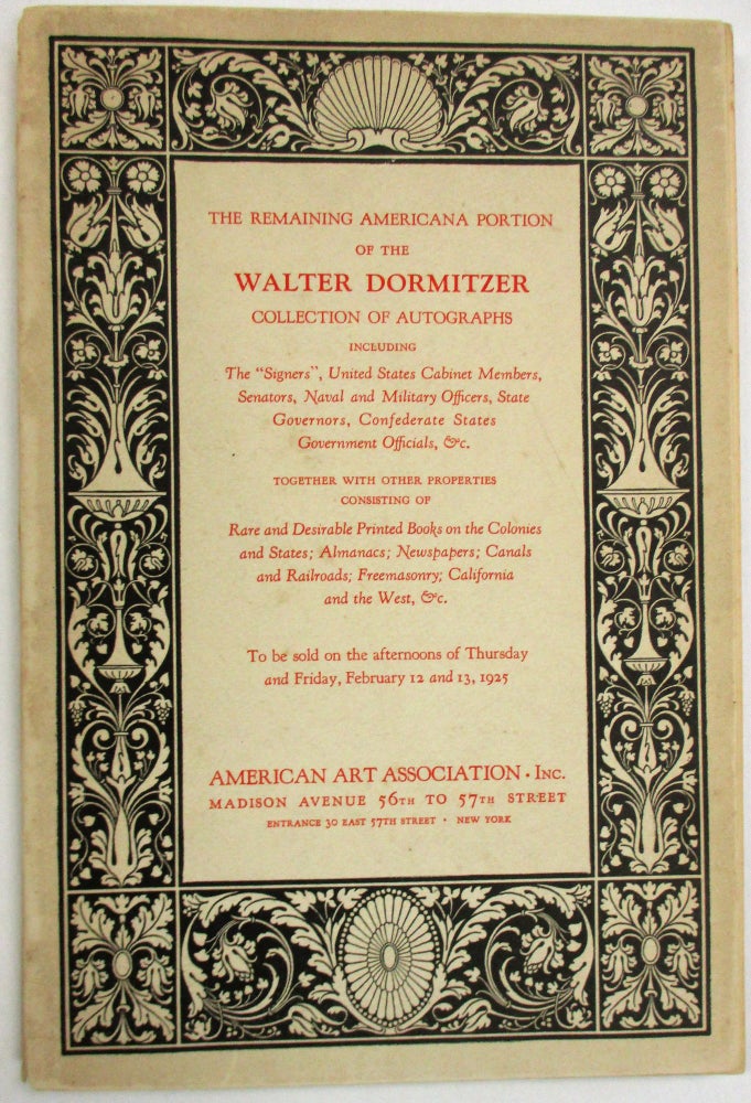 Item #36864 THE REMAINING AMERICANA PORTION OF THE WALTER DORMITZER COLLECTION OF AUTOGRAPHS INCLUDING THE "SIGNERS", UNITED STATES CABINET MEMBERS. American Art Association.