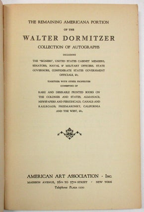 THE REMAINING AMERICANA PORTION OF THE WALTER DORMITZER COLLECTION OF AUTOGRAPHS INCLUDING THE "SIGNERS", UNITED STATES CABINET MEMBERS...