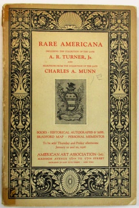 Item #36865 RARE AMERICANA INCLUDING THE COLLECTION OF THE LATE A.R. TURNER, JR. AND SELECTIONS...