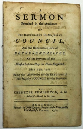 Item #37049 A SERMON PREACHED IN THE AUDIENCE OF THE HONOURABLE HIS MAJESTY'S COUNCIL, AND THE...