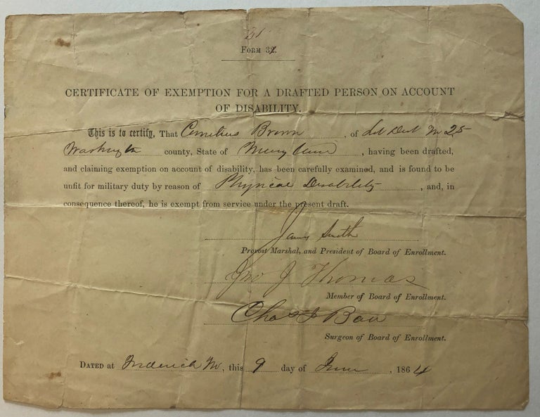 Item #37086 CERTIFICATE OF EXEMPTION ON ACCOUNT OF HAVING FURNISHED A SUBSTITUTE. WE, THE SUBSCRIBERS, COMPOSING THE BOARD OF ENROLLMENT OF THE 5TH DISTRICT OF THE STATE OF MAINE PROVIDED FOR IN SECTION 8, ACT OF CONGRESS "FOR ENROLLING AND CALLING OUT THE NATIONAL FORCES," APPROVED MARCH 3, 1863, HEREBY CERTIFY THAT COLLINS McRAE OF TREMONT, OF HANCOCK COUNTY, STATE OF MAINE, BEING PROPERLY SUBJECT TO DO MILITARY DUTY.. IS EXEMPT BY REASON OF HAVING FURNISHED AN ACCEPTABLE SUBSTITUTE NOT LIABLE TO DRAFT. Civil War Recruitment.