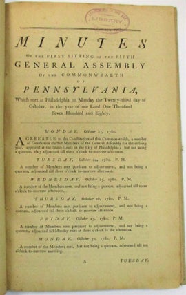 MINUTES OF THE FOURTH SITTING OF THE FOURTH GENERAL ASSEMBLY OF THE COMMONWEALTH OF PENNSYLVANIA. WHICH MET AT PHILADELPHIA, ON FRIDAY THE FIRST DAY OF SEPTEMBER, ONE THOUSAND SEVEN HUNDRED AND EIGHTY.