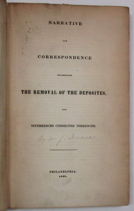 Item #37251 NARRATIVE AND CORRESPONDENCE CONCERNING THE REMOVAL OF THE DEPOSITES, AND OCCURRENCES...