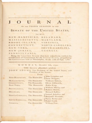JOURNAL OF THE THIRD SESSION OF THE SENATE OF THE UNITED STATES OF AMERICA, BEGUN AND HELD AT THE CITY OF PHILADELPHIA, DECEMBER 6TH, 1790. AND IN THE FIFTEENTH YEAR OF THE SOVEREIGNTY OF THE SAID UNITED STATES.