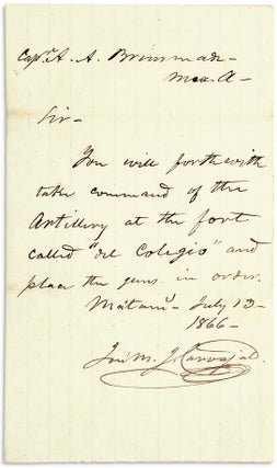 TWO AUTOGRAPH DOCUMENTS SIGNED CONCERNING A FORMER CONFEDERATE ARTILLERY MAN WHO EXILED HIMSELF TO MEXICO TO SERVE IN THE MEXICAN ARMY: [1] AUTOGRAPH LETTER SIGNED, TO "CAPT. A.A. BRINSMADE," FROM GENERAL JOSE MARIA JESUS CARBAJAL, AT MATAMOROS 13 JULY 1866: "SIR, YOU WILL FORTH WITH TAKE COMMAND OF THE ARTILLERY AT THE FORT CALLED DE COLEGIO AND PLACE THE GUNS IN ORDER." [2] AUTOGRAPH DOCUMENT SIGNED, IN SPANISH, BY SERVANDO CANALES, 19 SEPTEMBER 1866: A PASS FOR CAPTAIN BRINSMADE TO TRAVEL FROM MATAMOROS ACROSS THE RIO GRANDE TO BROWNSVILLE, TEXAS.