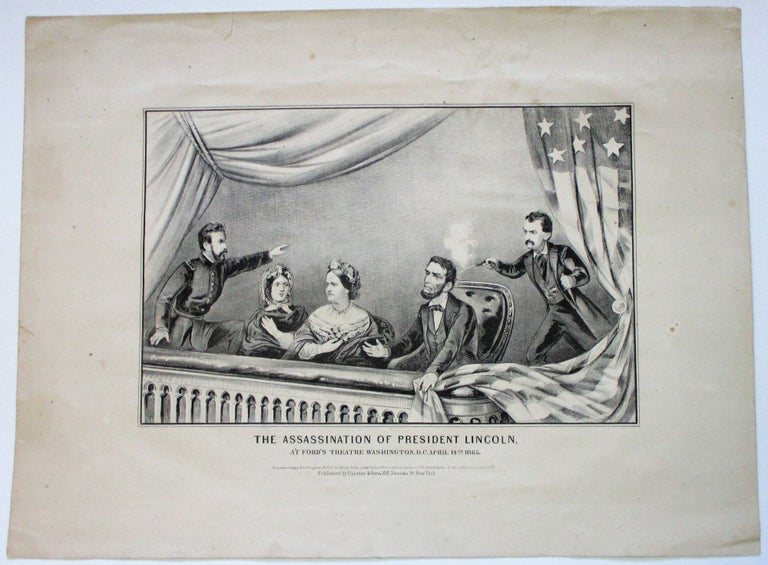Item #37441 THE ASSASSINATION OF PRESIDENT LINCOLN, AT FORD'S THEATRE WASHINGTON D.C. APRIL 14TH, 1865. Abraham Lincoln.