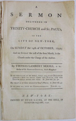 Item #37443 A SERMON DELIVERED IN TRINITY-CHURCH AND ST. PAUL'S, IN THE CITY OF NEW-YORK, ON...
