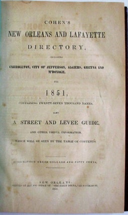 Item #37452 COHEN'S NEW ORLEANS AND LAFAYETTE DIRECTORY, INCLUDING CARROLLTON, CITY OF JEFFERSON,...