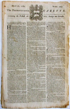 Item #37485 THE PENNSYLVANIA GAZETTE. CONTAINING THE FRESHEST ADVICES, FOREIGN AND DOMESTIC....