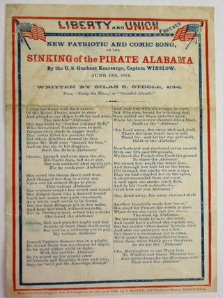 Item #37504 LIBERTY AND UNION FOREVER. NEW PATRIOTIC AND COMIC SONG, ON THE SINKING OF THE PIRATE...