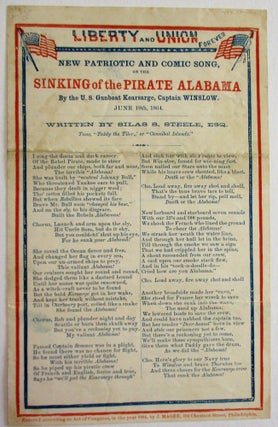 Item #37504 LIBERTY AND UNION FOREVER. NEW PATRIOTIC AND COMIC SONG, ON THE SINKING OF THE PIRATE...