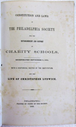 Item #37517 CONSTITUTION AND LAWS OF THE PHILADELPHIA SOCIETY FOR THE ESTABLISHMENT AND SUPPORT...