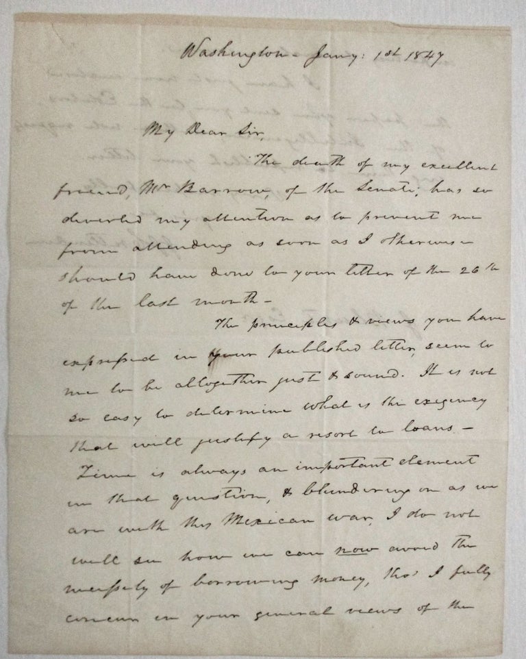 Item #37601 AUTOGRAPH LETTER SIGNED, 1 JUNE 1847, FROM WASHINGTON, TO J. BLUNT, CONCERNING THE NECESSITY OF INCURRING FEDERAL DEBT, "BLUNDERING IN AS WE ARE WITH THIS MEXICAN WAR." John J. Crittenden.