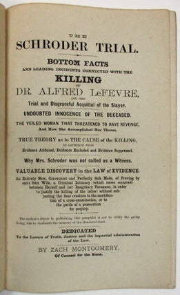 Item #37661 THE SCHRODER TRIAL. BOTTOM FACTS AND LEADING INCIDENTS CONNECTED WITH THE KILLING OF...