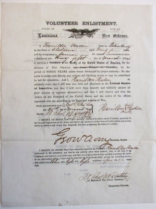VOLUNTEER ENLISTMENT. STATE OF LOUISIANA, CITY OF NEW ORLEANS. I HAMILTON HADEN BORN IN PICKENS COUNTY IN THE STATE OF ALABAMA AGED TWENTY FOUR YEARS, AND BY OCCUPATION A FARMER DO HEREBY ACKNOWLEDGE TO HAVE VOLUNTEERED THIS TWENTY-FIFTH DAY OF MARCH 1864, TO SERVE AS A SOLDIER IN THE ARMY OF THE UNITED STATES OF AMERICA, FOR THE DEFENCES OF NEW ORLEANS...