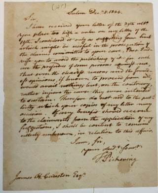AUTOGRAPH LETTER, SIGNED "T. PICKERING," TO JAMES CAUSTEN, CONCERNING CAUSTEN'S WORK ON FRENCH SPOLIATION CLAIMS, FROM SALEM, 8 DECEMBER 1824.