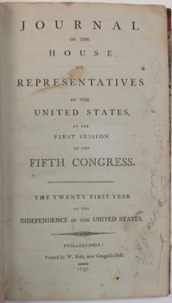 Item #37813 JOURNAL OF THE HOUSE OF REPRESENTATIVES OF THE UNITED STATES, AT THE FIRST SESSION OF...