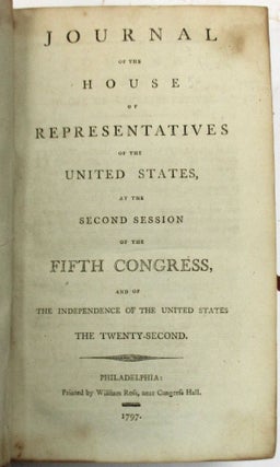 JOURNAL OF THE HOUSE OF REPRESENTATIVES OF THE UNITED STATES, AT THE FIRST SESSION OF THE FIFTH CONGRESS.