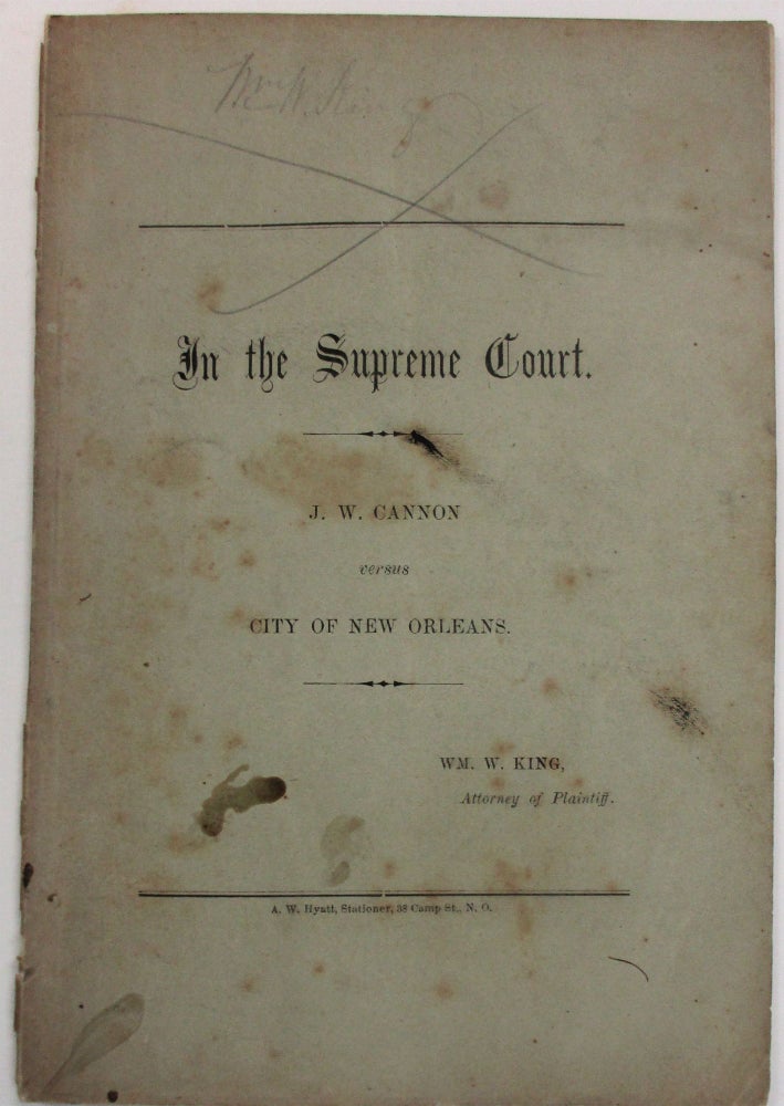 Item #37952 IN THE SUPREME COURT. J.W. CANNON VERSUS CITY OF NEW ORLEANS. Wm. W. King.
