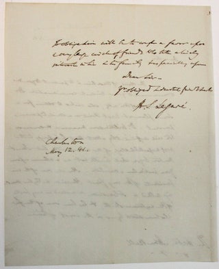 AUTOGRAPH LETTER, SIGNED, FROM CHARLESTON, SOUTH CAROLINA, 12 MAY 1841, TO JOHN BELL, SECRETARY OF WAR, RECOMMENDING A FRIEND'S SON FOR AN APPOINTMENT TO WEST POINT OR AS A MIDSHIPMAN.