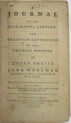 THE WORKS OF JOHN WOOLMAN. IN TWO PARTS.