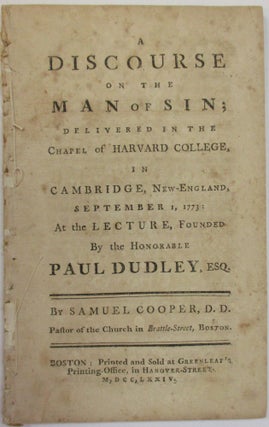 Item #38025 A DISCOURSE ON THE MAN OF SIN; DELIVERED IN THE CHAPEL OF HARVARD COLLEGE, IN...