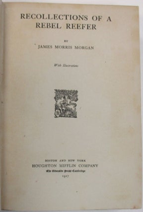 Item #38058 RECOLLECTIONS OF A REBEL REEFER. WITH ILLUSTRATIONS. James Morris Morgan