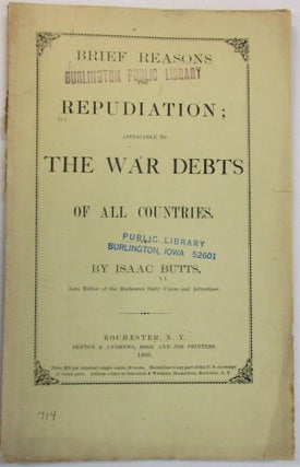 Item #38078 BRIEF REASONS FOR REPUDIATION; APPLICABLE TO THE WAR DEBTS OF ALL COUNTRIES. BY ISAAC...