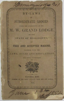Item #38082 BY-LAWS OF SUBORDINATE LODGES UNDER THE JURISDICTION OF THE M.W. GRAND LODGE OF THE...