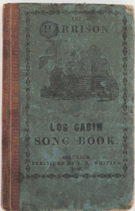THE HARRISON AND LOG CABIN SONG BOOK.