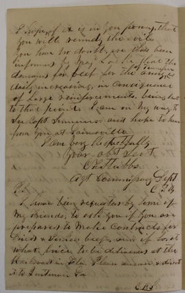 AUTOGRAPH LETTER, SIGNED BY CONFEDERATE COMMISSARY AGENT C.F. STUBBS FROM LAKE CITY FLORIDA 1 SEPTEMBER 1863, TO MAJOR P.W. WHITE AT QUINCY FLORIDA, COMPLAINING THAT "CAPT. McKAY HAS NOT BOUGHT OR ENGAGED A SINGLE BEEF AND SAYS HE WILL NOT MOVE A PEG UNTIL FUNDS ARE PLACED IN HIS HANDS"