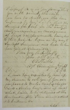 AUTOGRAPH LETTER, SIGNED BY CONFEDERATE COMMISSARY AGENT C.F. STUBBS FROM LAKE CITY FLORIDA 1 SEPTEMBER 1863, TO MAJOR P.W. WHITE AT QUINCY FLORIDA, COMPLAINING THAT "CAPT. McKAY HAS NOT BOUGHT OR ENGAGED A SINGLE BEEF AND SAYS HE WILL NOT MOVE A PEG UNTIL FUNDS ARE PLACED IN HIS HANDS"
