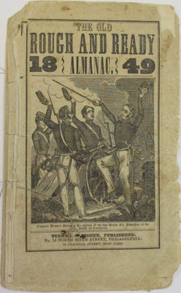 Item #38162 THE OLD ROUGH AND READY ALMANAC. 1849. Zachary Taylor