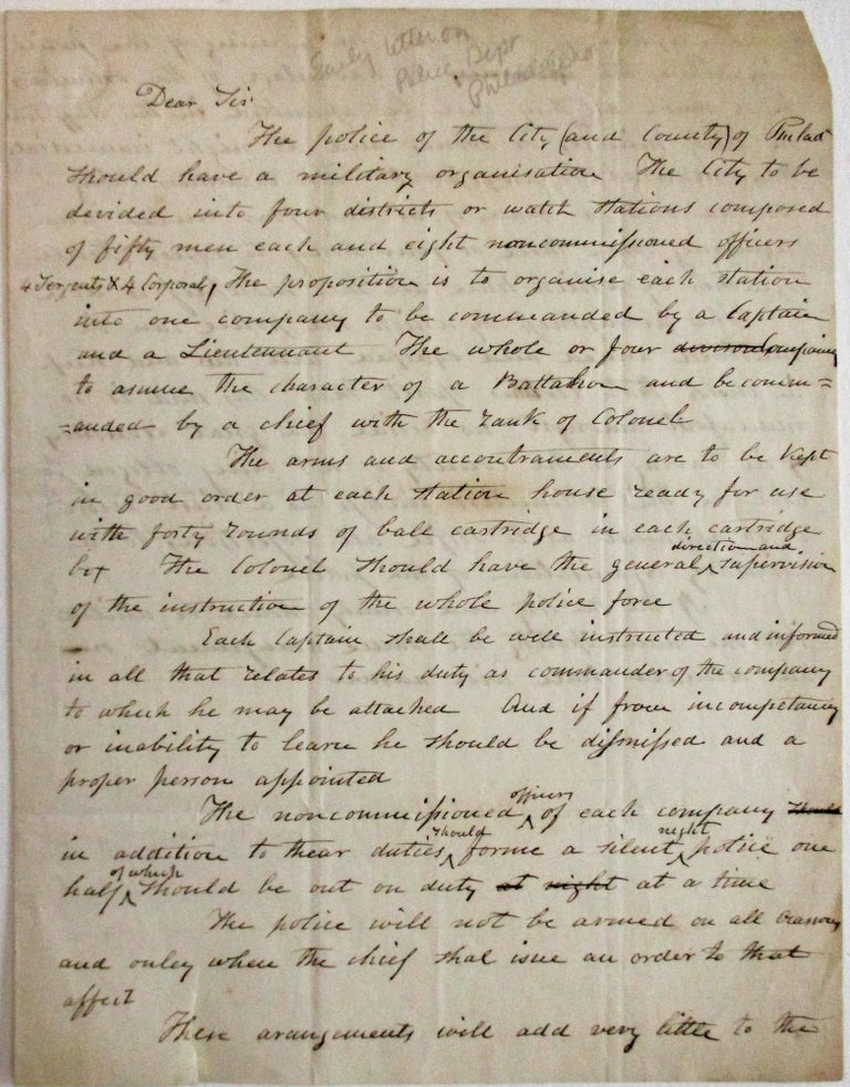 Item #38205 MANUSCRIPT LETTER, UNSIGNED, TO "HON. FINLETTER" AT HARRISBURG, EXPLAINING THAT THE POLICE OF THE CITY AND COUNTY OF PHILADELPHIA "SHOULD HAVE A MILITARY ORGANIZATION." Philadelphia Police Force.