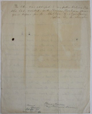 AUTOGRAPH LETTER, SIGNED BY CLARKSON, 17 JANUARY 1811 FROM LONDON, TO WILLIAM FREND, DISCUSSING DR. WILLIAM DICKSON'S UPCOMING PUBLICATION ABOUT SLAVERY: "MY FRIEND, AND OLD FELLOW-LABOURER, DR. DICKSON IS GOING TO PUBLISH A WORK, NOT ONLY SHEWING HOW SLAVES MAY BE GRADUALLY BROUGHT FROM A STATE OF SLAVERY TO FREEDOM, BUT ALSO THAT THE PURCHASE OF NEW NEGROES IS ALWAYS ATTENDED WITH LOSS. THIS LATTER PROPOSITION, IF REDUCED TO AN AXIOM, WOULD HAVE ITS MIGHT, AND HE IS THEREFORE VERY DESIROUS, THAT YOU, AS AN ABLE MATHEMATICIAN, SHOULD GIVE HIM ABOUT 3 HOURS [IT WILL REQUIRE NO MORE] TO INVESTIGATE IN YOUR OWN CLOSET HIS NEW THEOREM. I HAVE NO DOUBT, FROM THE GREAT INTEREST YOU HAVE ALWAYS TAKEN IN THIS GREAT QUESTION, THAT YOU WILL MOST READILY COMPLY WITH DR. DICKSON'S REQUEST. WHEN I COME TO TOWN IN MAY, I WILL CALL UPON YOU. YOURS TRULY, T. CLARKSON "
