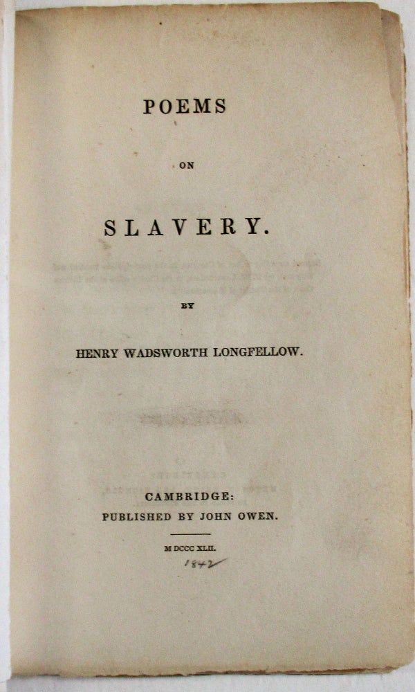Item #38292 POEMS ON SLAVERY. Henry Wadsworth Longfellow.
