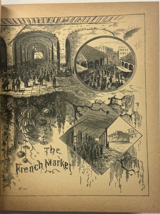 HISTORICAL SKETCH BOOK AND GUIDE TO NEW ORLEANS AND ENVIRONS, WITH MAP. ILLUSTRATED WITH MANY ORIGINAL ENGRAVINGS; AND CONTAINING MANY EXHAUSTIVE ACCOUNTS OF THE TRADITIONS, HISTORICAL LEGENDS AND REMARKABLE LOCALITIES OF THE CREOLE CITY. EDITED AND COMPILED BY SEVERAL LEADING WRITERS OF THE NEW ORLEANS PRESS.