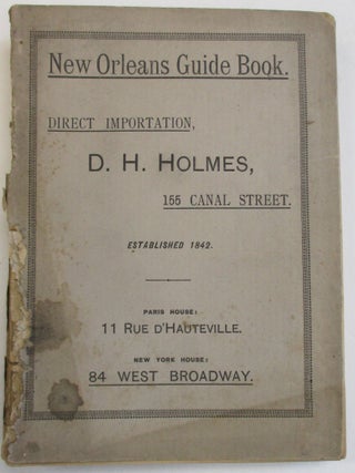 HISTORICAL SKETCH BOOK AND GUIDE TO NEW ORLEANS AND ENVIRONS, WITH MAP. ILLUSTRATED WITH MANY ORIGINAL ENGRAVINGS; AND CONTAINING MANY EXHAUSTIVE ACCOUNTS OF THE TRADITIONS, HISTORICAL LEGENDS AND REMARKABLE LOCALITIES OF THE CREOLE CITY. EDITED AND COMPILED BY SEVERAL LEADING WRITERS OF THE NEW ORLEANS PRESS.