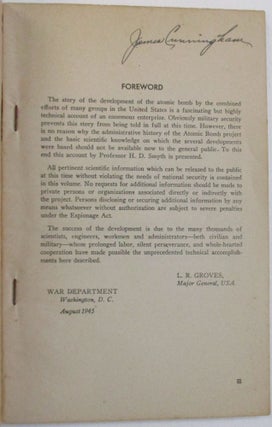 A GENERAL ACCOUNT OF THE DEVELOPMENT OF METHODS OF USING ATOMIC ENERGY FOR MILITARY PURPOSES UNDER THE AUSPICES OF THE UNITED STATES GOVERNMENT 1940-1945. BY H.D. SMYTH CHAIRMAN OF THE DEPARTMENT OF PHYSICS OF PRINCETON UNIVERSITY CONSULTANT TO MANHATTAN DISTRICT U.S. CORPS OF ENGINEERS. WRITTEN AT THE REQUEST OF MAJOR GENERAL L.R. GROVES UNITED STATES ARMY. PUBLICATION AUTHORIZED AS OF AUGUST 1945.