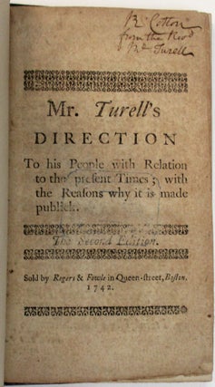 Item #38701 MR. TURELL'S DIRECTION TO HIS PEOPLE WITH RELATION TO THE PRESENT TIMES; WITH THE...