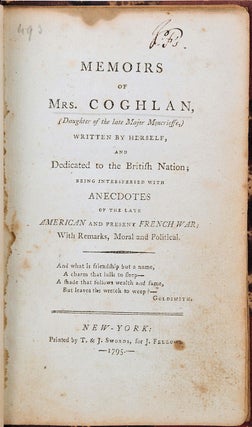 MEMOIRS OF MRS. COGHLAN, (DAUGHTER OF THE LATE MAJOR MONCRIEFFE,) WRITTEN BY HERSELF, AND. Coghlan Mrs., Margaret.