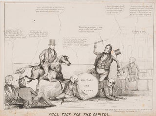 Item #38956 FULL TILT FOR THE CAPITOL. Jacksonian Money Policies