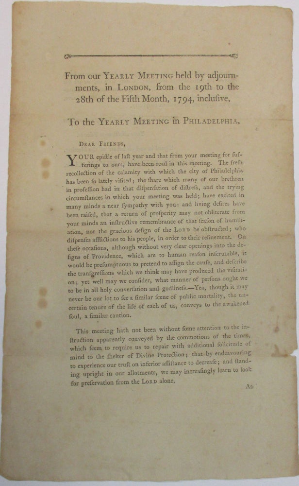 Item #38978 FROM OUR YEARLY-MEETING, HELD IN LONDON, BY ADJOURNMENTS, IN LONDON, FROM THE 19TH TO THE 28TH OF THE FIFTH MONTH, 1794, INCLUSIVE, TO THE YEARLY MEETING IN PHILADELPHIA. Society of Friends.