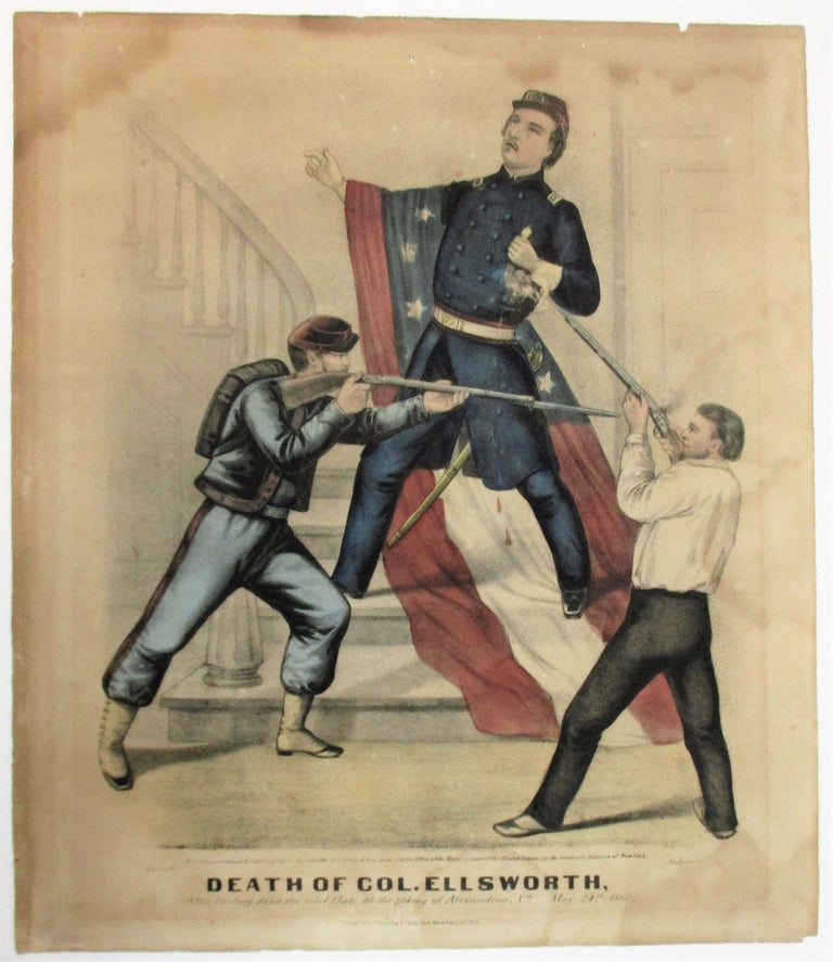Item #39002 DEATH OF COL. ELLSWORTH, AFTER HAULING DOWN THE REBEL FLAG, AT THE TAKING OF ALEXANDRIA, VA. MAY 24TH, 1861. Elmer Ellsworth.