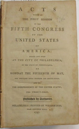 Item #39006 ACTS PASSED AT THE FIRST SESSION OF THE FIFTH CONGRESS OF THE UNITED STATES OF...