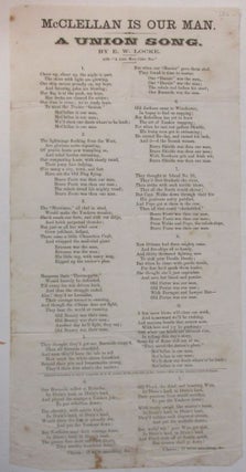 Item #39080 McCLELLAN IS OUR MAN. A UNION SONG. BY E.W. LOCKE. AIR-- "A LITTLE MORE CIDER TOO."...